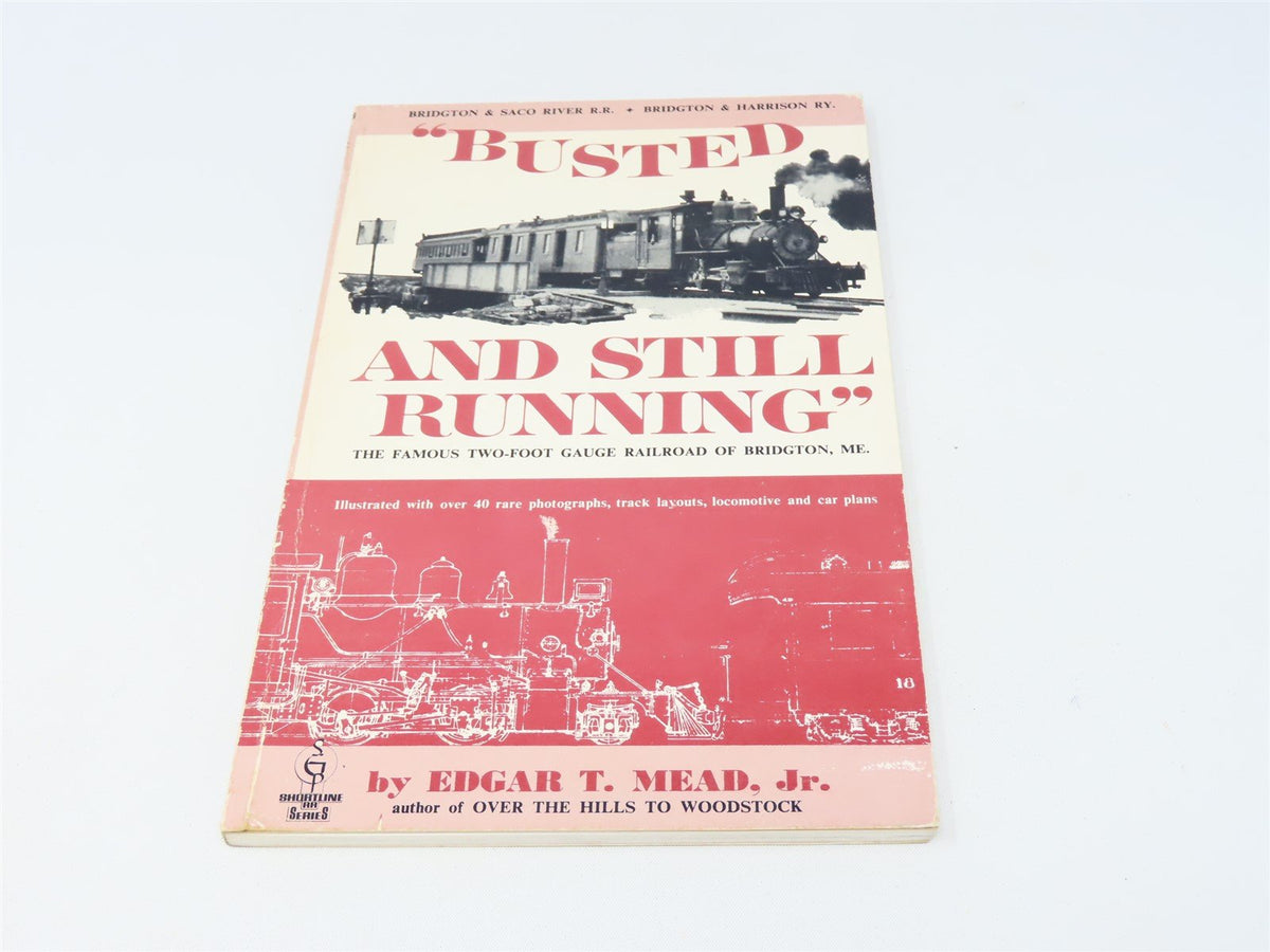 Busted &amp; Still Running by Edgar T Mead Jr. ©1968 SC Book