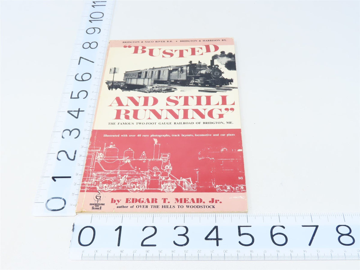 Busted &amp; Still Running by Edgar T Mead Jr. ©1968 SC Book