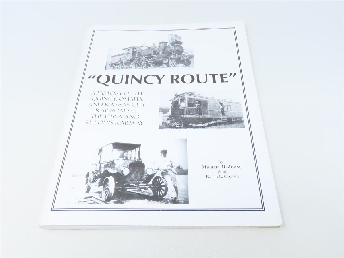 Quincy Route by Michael R Johns &amp; Ralph L Cooper ©2008 SC BK