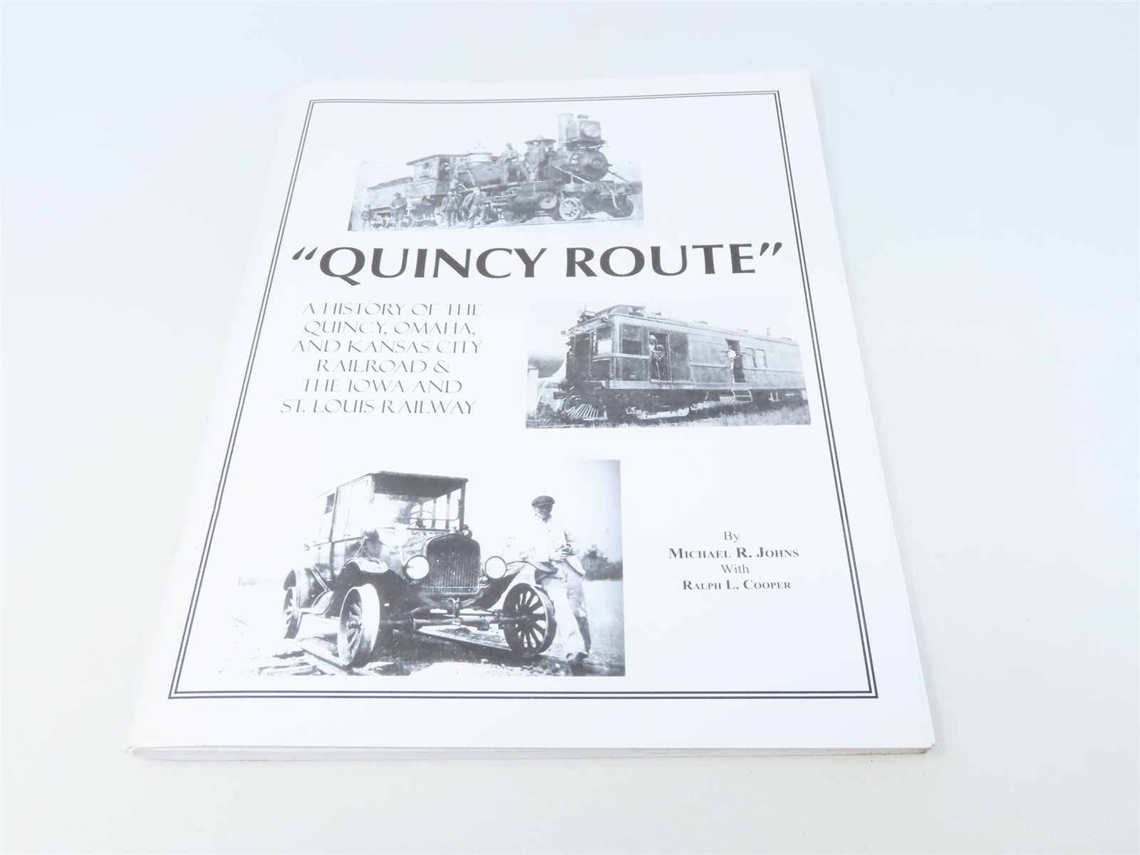 Quincy Route by Michael R Johns & Ralph L Cooper ©2008 SC BK