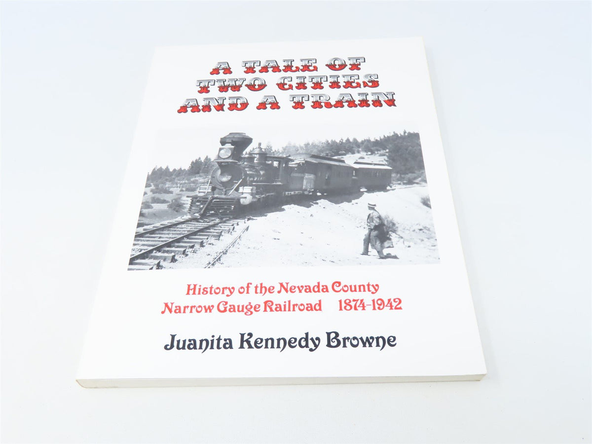 A Tale of Two Cities and a Train by Juanita Kennedy Browne ©1990 SC Book