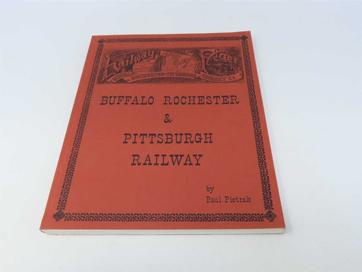 Buffalo Rochester and Pittsburgh Railway by Paul Pietrak ©1992 SC Book