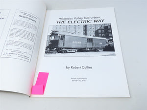 Arkansas Valley Interurban: The Electric Way by Robert Collins ©1999 SC Book