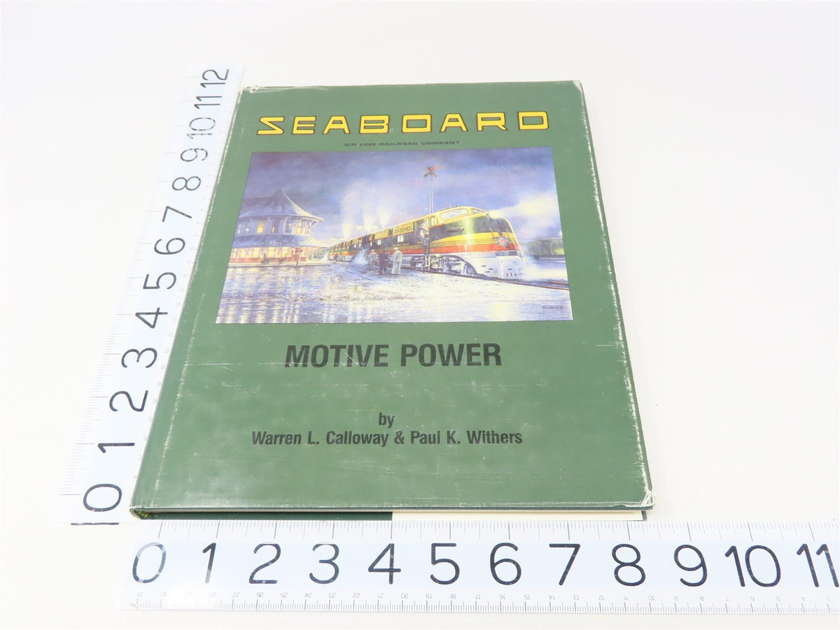 Seaboard Air Line Railroad Company Motive Power by Calloway &amp; Withers ©1988 HC