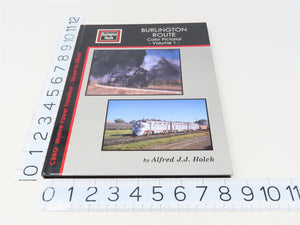 Burlington Route Color Pictorial, Vol. 1 by Alfred J. J. Holck ©1994 HC Book