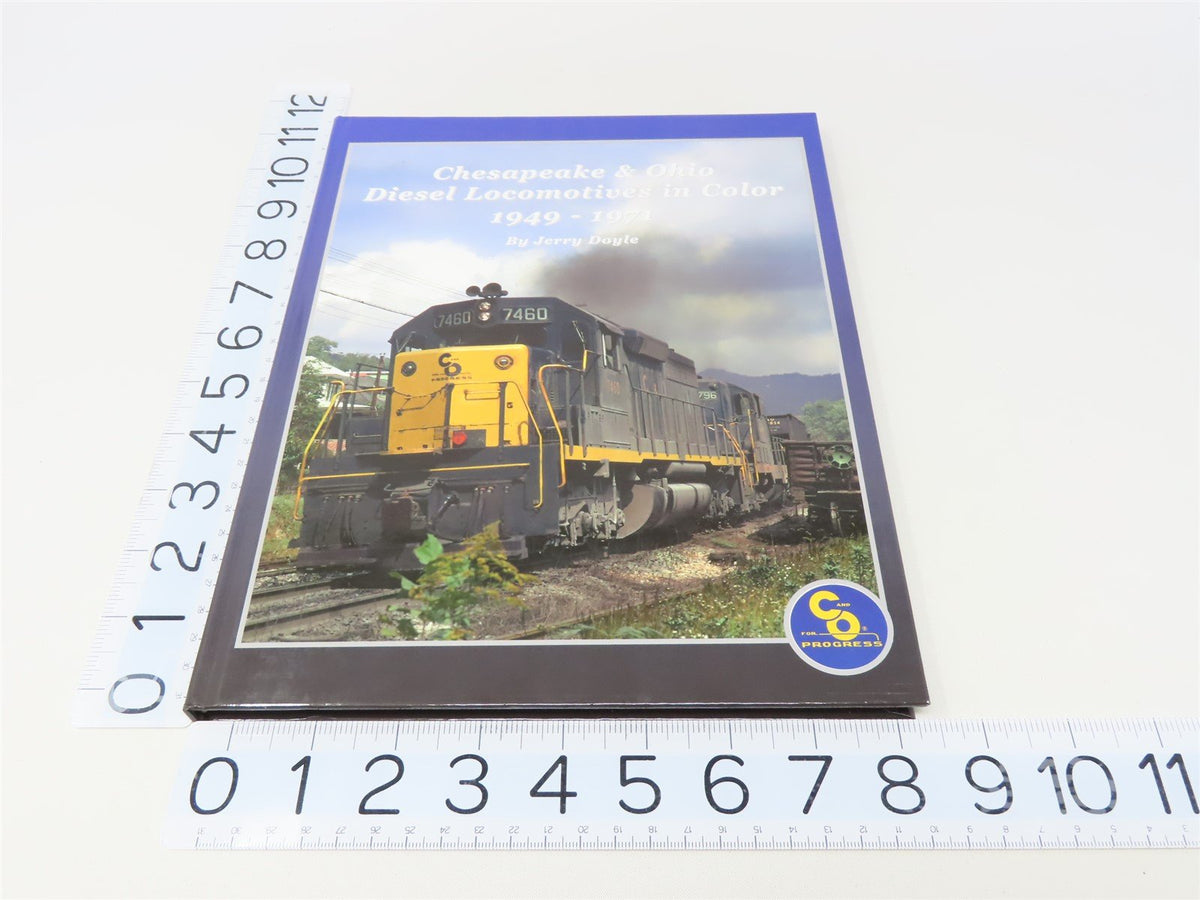 Chesapeake &amp; Ohio Diesel Locomotives 1949-1971 by Jerry Doyle ©2006 HC Book