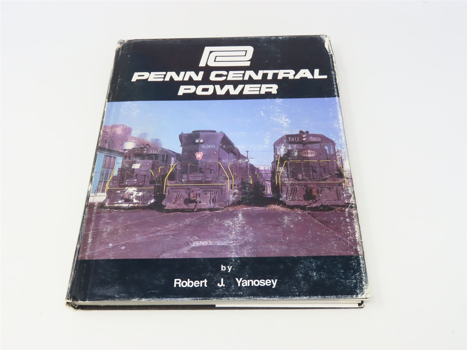 Morning Sun-Penn Central Power First Edition by Robert J. Yanosey ©1987 HC Book