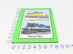 The Stylish EMD GP30 by Paul K Withers ©2021 HC Book