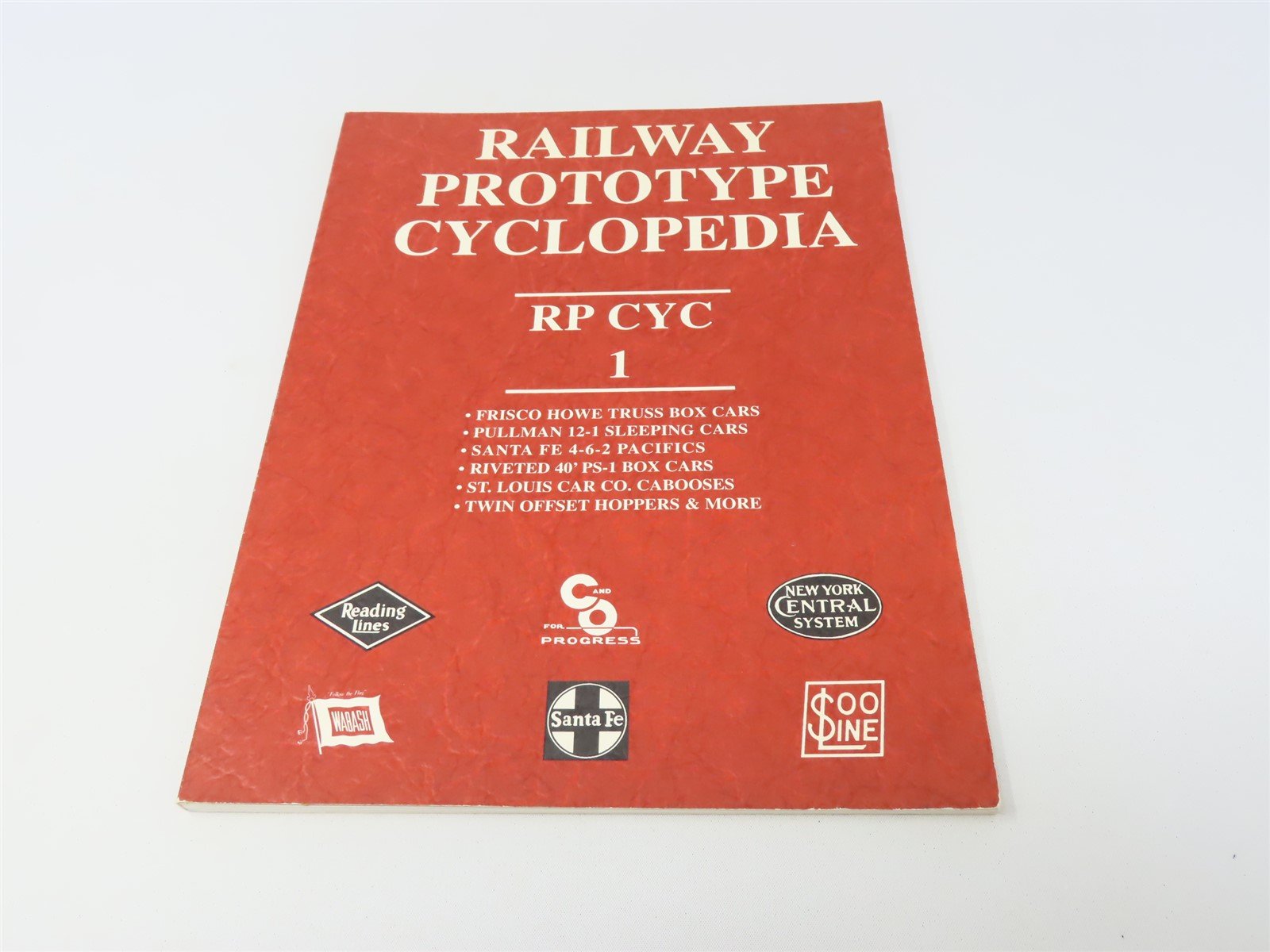 Railway Prototype Cyclopedia by Edwin Hawkins (Editor) ©1997 SC Book