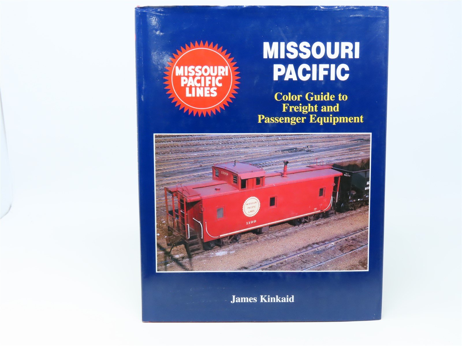 Morning Sun - Missouri Pacific In Color by James Kinkaid ©2004 HC Book