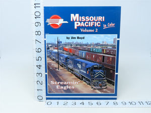 Morning Sun - Missouri Pacific in Color, Vol. 2 by Jim Boyd ©2005 HC Book