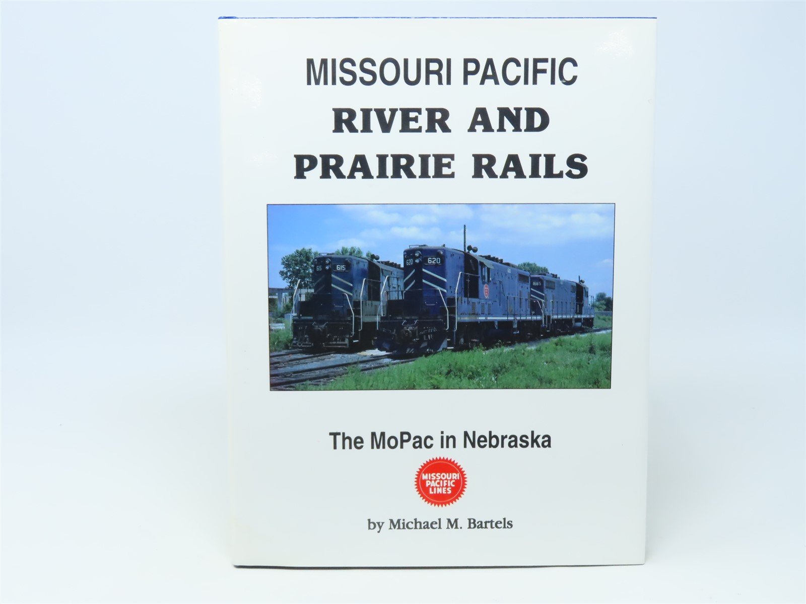 Missouri Pacific River and Prairie Rails by Michael M Bartels ©1997 HC Book
