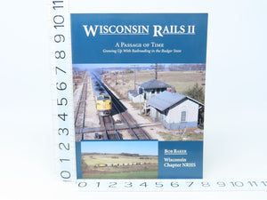 Wisconsin Rails II A Passage of Time by Bob Baker ©1994 SC Book