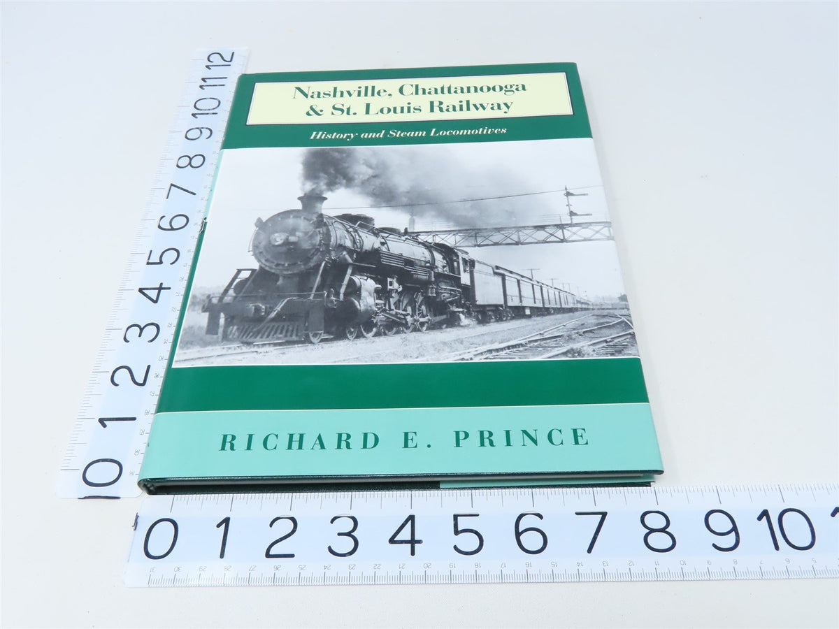 Nashville, Chattanooga &amp; St. Louis Railway by Richard E. Prince ©2001 HC Book