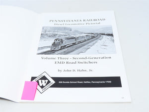 Pennsylvania Railroad Diesel Locomotive Pictorial Vol 3 by J.D Hahn, Jr ©1996 SC