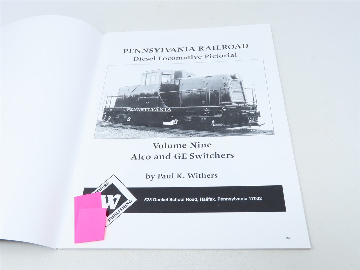 Pennsylvania Railroad Diesel Locomotive Pictorial Vol 9 by P.K. Withers ©2005 SC