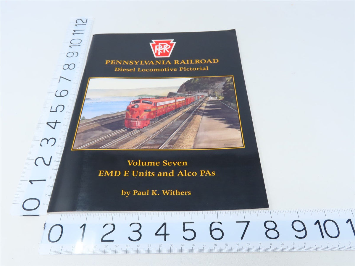 Pennsylvania Railroad Diesel Locomotive Pictorial Vol 7 by P.K. Withers ©2002 SC