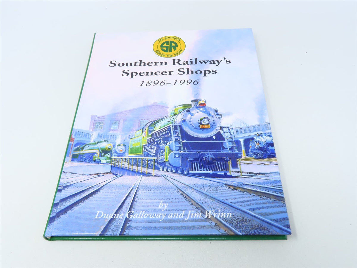 Southern Railway&#39;s Spencer Shops 1896-1996 by D Galloway &amp; J Wrinn ©1996 HC Book