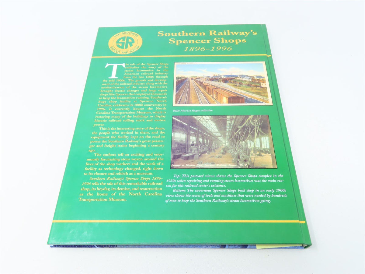 Southern Railway&#39;s Spencer Shops 1896-1996 by D Galloway &amp; J Wrinn ©1996 HC Book