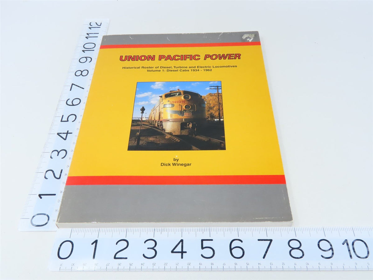 Union Pacific Power Vol. 1: Diesel Cabs 1934-1962 by Dick Winegar © SC Book