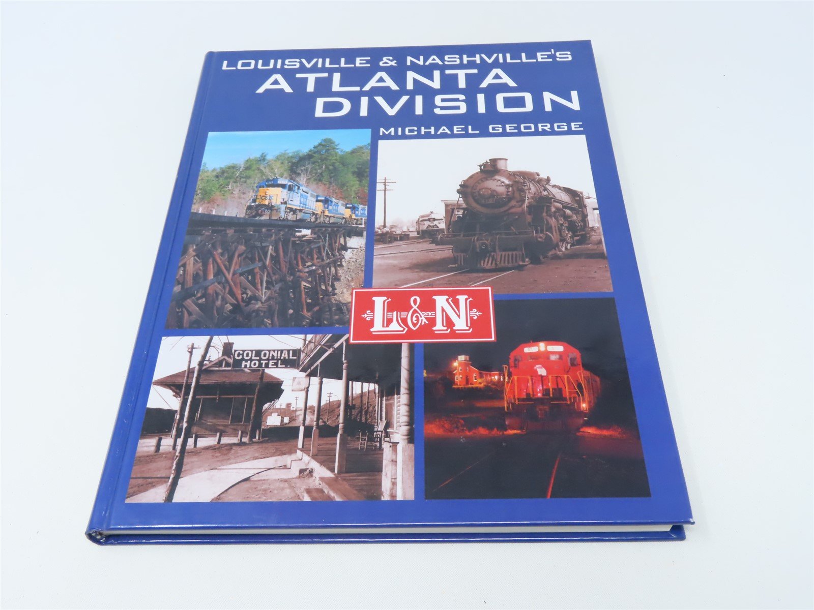 L&N Louisville & Nashville's Atlanta Division by Michael George ©2000 HC Book