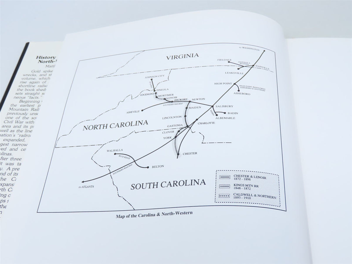 The Legacy Of The Carolina &amp; North-Western Railway by MC Bumgarner ©1996 HC Book