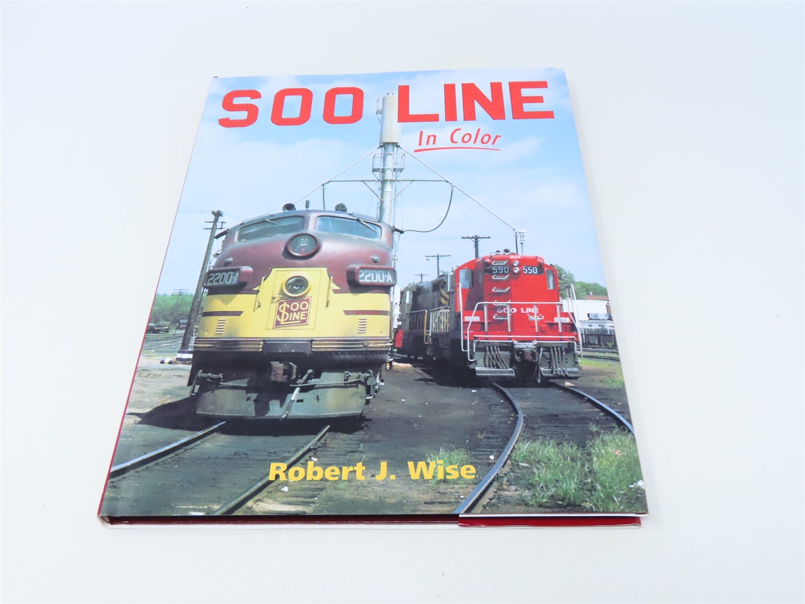 Morning Sun Books SOO Line In Color by Robert J Wise ©1997 HC Book