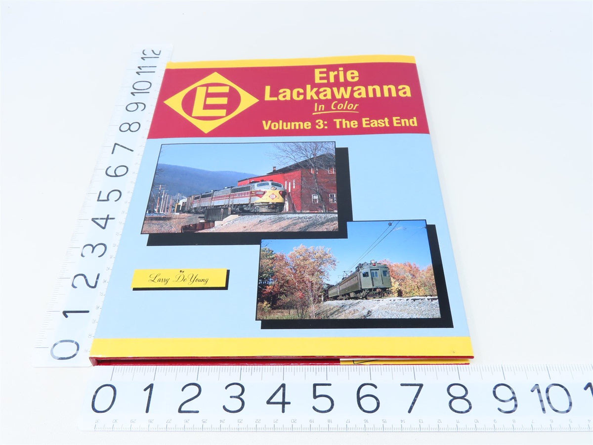 Morning Sun Erie Lackawanna Vol. 3: The East End By Larry DeYoung ©1994 HC Book