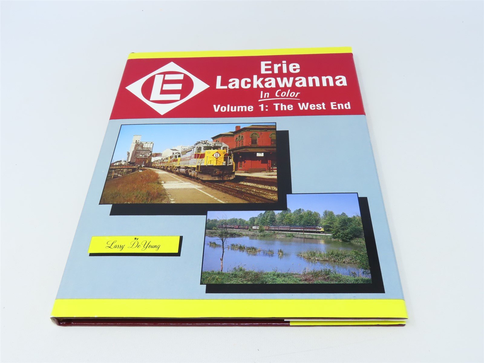 Morning Sun Erie Lackawanna Volume 1: The West End by L. DeYoung ©1991 HC Book