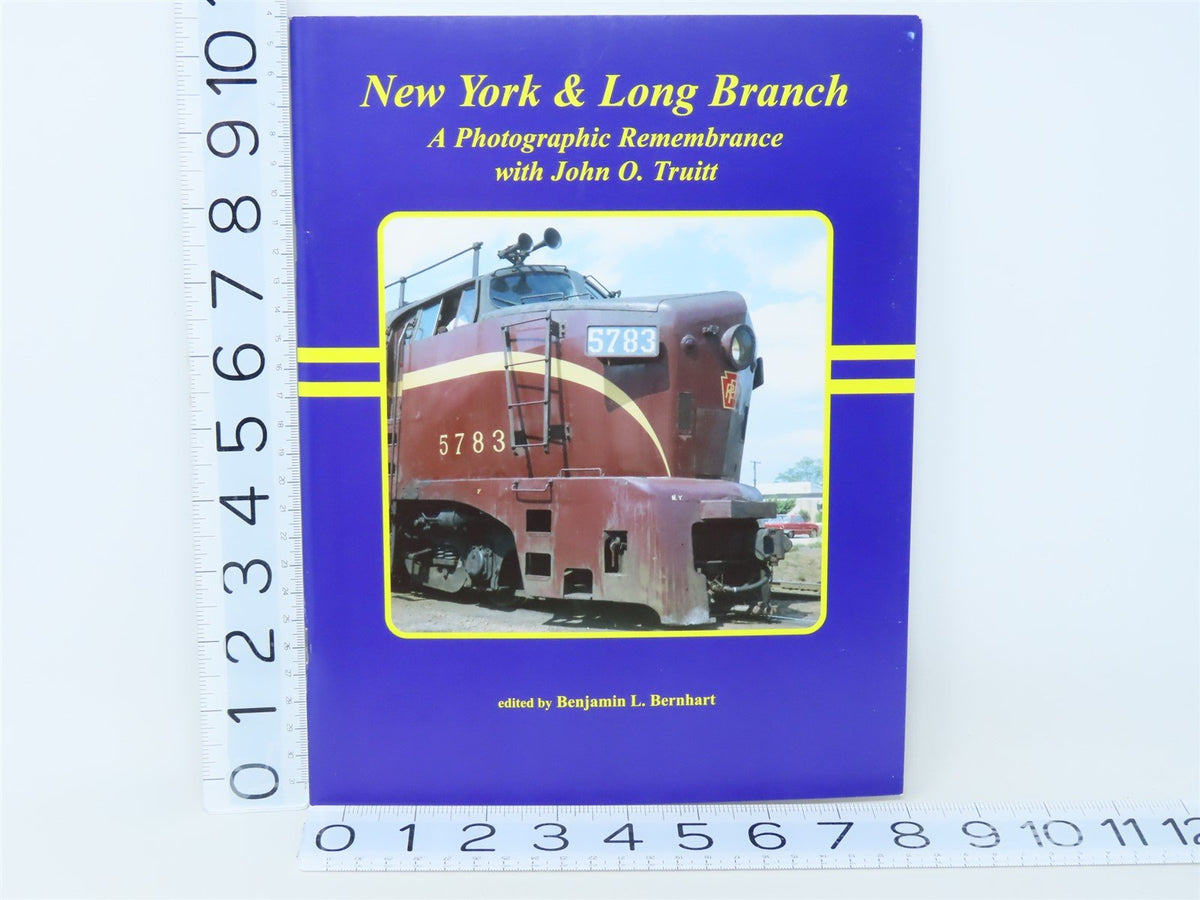 New York &amp; Long Branch With John Truitt Edited by BL Bernhart ©2006 Signed SC