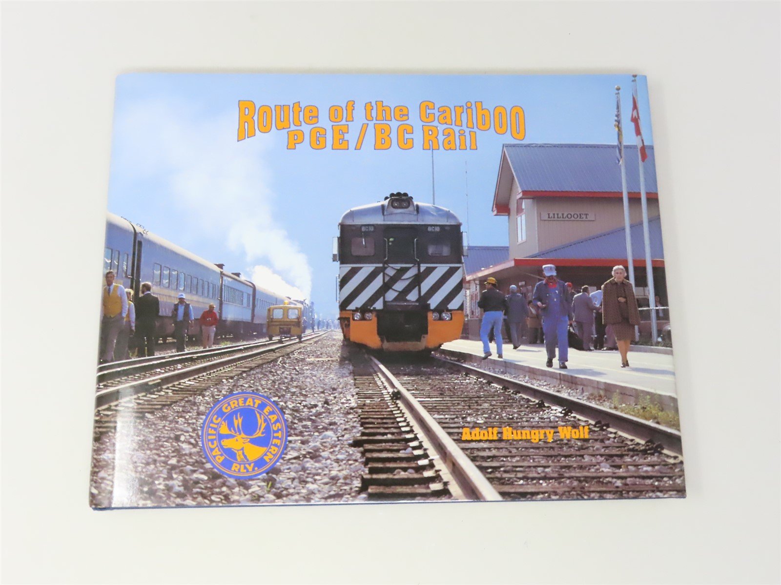 Route of the Cariboo PGE/BC Rail by Adolf Hungry Wolf ©1994 HC Book