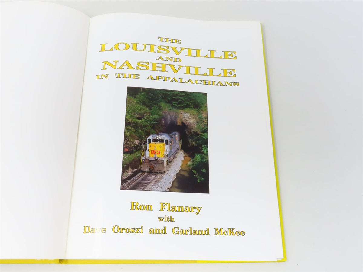 The Louisville and Nashville in the Appalachians by Ron Flanary ©1990 HC Book