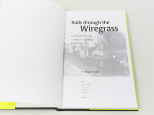 Rails Through The Wiregrass by H Roger Grant ©2006 HC Book